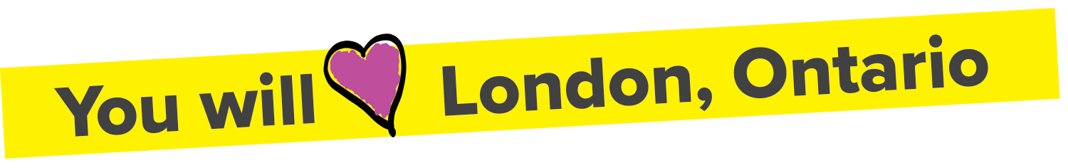 banner with a heart that says: You will love London, Ontario.